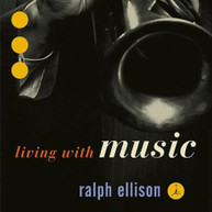 RALPH ELLISON: LIVING WITH MUSIC VARIOUS CD