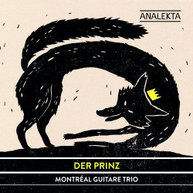 MONTREAL GUITAR TRIO - DER PRINZ CD