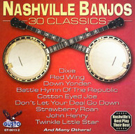 NASHVILLE BANJOS - 30 CLASSICS CD