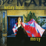 KELLEY HUNT - MERCY CD