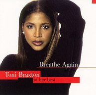 TONI BRAXTON - BREATHE AGAIN: TONI BRAXTON AT HER BEST CD