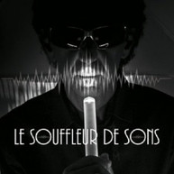 LE SOUFFLEUR DE SONS - LE SOUFFLEUR DE SONS (IMPORT) CD