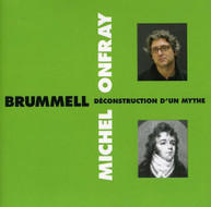 ONFRAY -BRUMMELL,MICHEL - DECONSTRUCTION D'UN MYTHE (IMPORT) CD