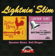 LIGHTNIN SLIM - ROOSTER BLUES BELL RINGER (UK) CD