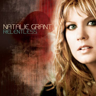 NATALIE GRANT - RELENTLESS CD