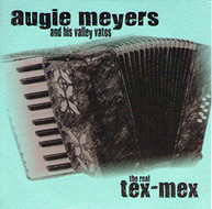 AUGIE MEYERS - REAL TEX-MEX CD