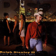 RALPH STANLEY II - PRETTY GIRLS CITY LIGHTS CD