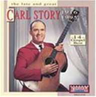 CARL STORY - LATE & GREAT CD