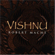 ROBERT MACHT - VISHNU CD