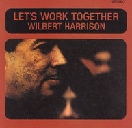 WILBERT HARRISON - LET'S WORK TOGETHER - CD