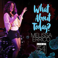 MELISSA ERRICO - WHAT ABOUT TODAY? - LIVE AT 54 BELOW CD