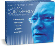 JEREMY SUMMERLY OXFORD CAMERATA - ARTIST PROFILE: JEREMY SUMMERLY CD
