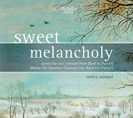 BYRD CELLINI CONSORT - SWEET MELANCHOLY CD