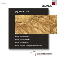 SCHWARTZ: MUSIC FOR ORCHESTRA - SIX VOICES - VARIOUS CD