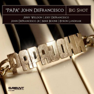 PAPA JOHN DEFRANCESCO - BIG SHOT CD