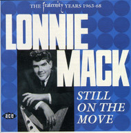 LONNIE MACK - STILL ON THE MOVE (UK) CD