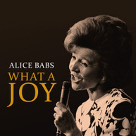 ALICE BABS - WHAT A JOY CD