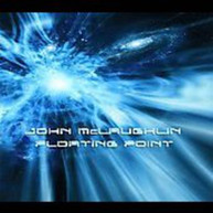 JOHN MCLAUGHLIN - FLOATING POINT CD