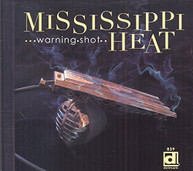 MISSISSIPPI HEAT - WARNING SHOT CD
