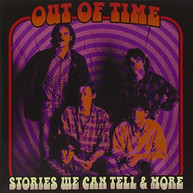 OUT OF TIME - STORIES WE CAN TELL & MORE (IMPORT) CD