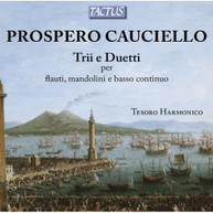 CAUCIELLO ENSEMBLE TESORO HARMONICO - TRIOS & DUETS FOR FLUTES & CD