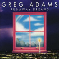 GREG ADAMS - RUNAWAY DREAMS (IMPORT) CD