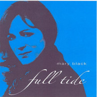 MARY BLACK - FULL TIDE (UK) CD