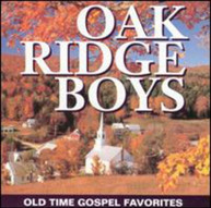OAK RIDGE BOYS - OLD TIME GOSPEL FAVORITES CD