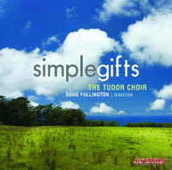 TUDOR CHOIR - SIMPLE GIFTS CD