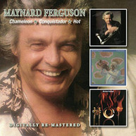 MAYNARD FERGUSON - CHAMELEON/CONQUISTADOR/HOT (UK) CD