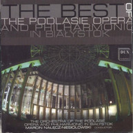 PODLASIE OPERA & PHILHARMONIC - BEST OF THE PODLASIE OPERA & CD