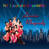 GERSHWIN NY LICORICE ENSEMBLE - LICORICE RHAPSODY CD