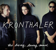 KRONTHALER - LIVING LOVING MAID (IMPORT) CD