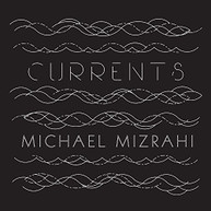 SARAH KIRKLAND SNIDER MICHAEL MIZRAHI - CURRENTS CD