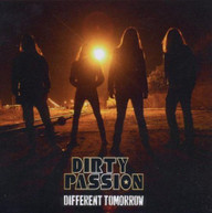 DIRTY PASSION - DIFFERENT TOMORROW CD