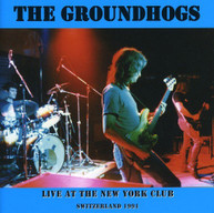GROUNDHOGS - LIVE AT THE NEW YORK CLUB SWITZERLAND 1991 (UK) CD