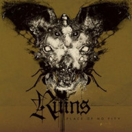 RUINS - PLACE OF NO PITY CD