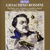 ROSSINI MACCARONI IANNELLA - ORGAN SYMPHONIES FOR FOUR HANDS CD