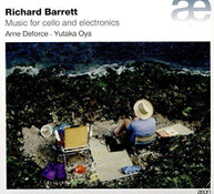 RICHARD BARRETT ARNE DEFORCE - RICHARD BARRETT: MUSIC FOR CELLO & CD