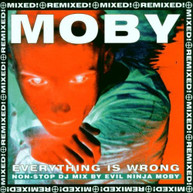 MOBY - EVERYTHING IS WRONG: NON-STOP DJ MIX (UK) CD