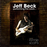 JEFF BECK - PERFORMING THIS WEEK: LIVE AT RONNIE SCOTT'S (DIGIPAK) CD