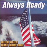 UNITED STATES COAST GUARD BAND - ALWAYS READY CD