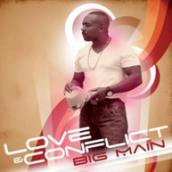 BIG MAIN - LOVE & CONFLICT CD