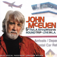 JOHN MCEUEN L.A. STRING WIZARDS - ROUND TRIP: LIVE IN L.A. (BONUS) CD