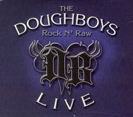 DOUGHBOYS - ROCK N RAW (+DVD) CD