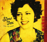 SLOW FOX - LIKE THE BIRDS CD