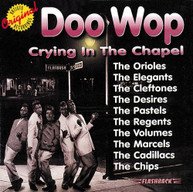 DOO WOP: CRYING IN THE CHAPEL VARIOUS (MOD) CD