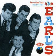 EARLS - BEST OF: REMEMBER THEN (UK) CD