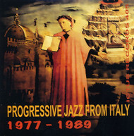 PROGRESSIVE JAZZ FROM ITALY 1977 -1989 - VARIOUS CD