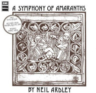 NEIL ARDLEY - SYMPHONY OF AMARANTHS (UK) CD